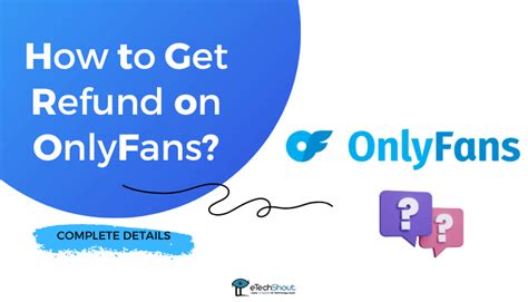 onlyfans refund policy|How to Get OnlyFans Refund After Canceling Subscription